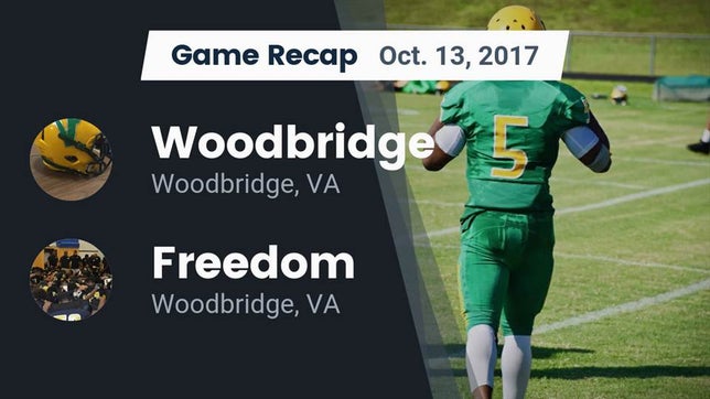 Watch this highlight video of the Woodbridge (VA) football team in its game Recap: Woodbridge  vs. Freedom  2017 on Oct 13, 2017