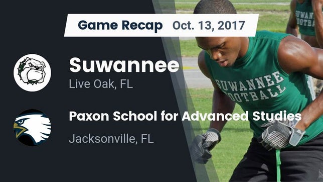 Watch this highlight video of the Suwannee (Live Oak, FL) football team in its game Recap: Suwannee  vs. Paxon School for Advanced Studies 2017 on Oct 13, 2017