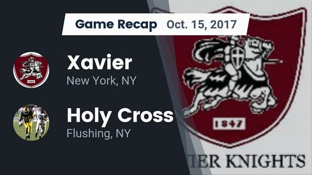 Watch this highlight video of the Xavier (New York, NY) football team in its game Recap: Xavier  vs. Holy Cross  2017 on Oct 15, 2017