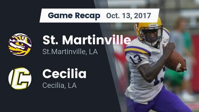 Watch this highlight video of the St. Martinville (LA) football team in its game Recap: St. Martinville  vs. Cecilia  2017 on Oct 13, 2017