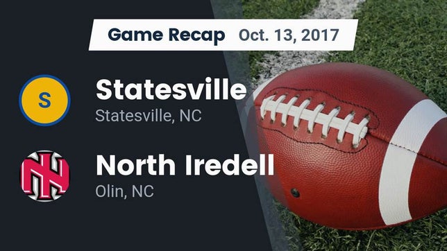 Watch this highlight video of the Statesville (NC) football team in its game Recap: Statesville  vs. North Iredell  2017 on Oct 13, 2017
