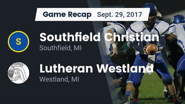 Watch this highlight video of the Southfield Christian (Southfield, MI) football team in its game Recap: Southfield Christian  vs. Lutheran  Westland 2017 on Sep 29, 2017