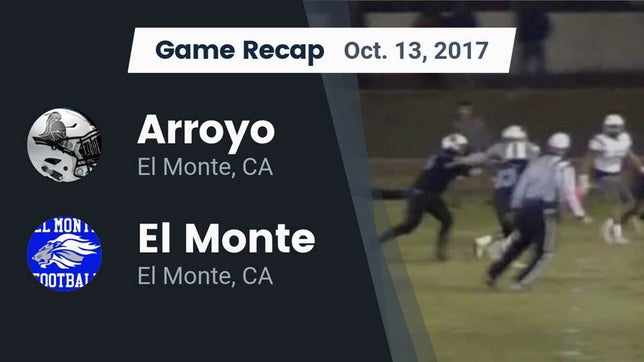Watch this highlight video of the Arroyo (El Monte, CA) football team in its game Recap: Arroyo  vs. El Monte  2017 on Oct 13, 2017