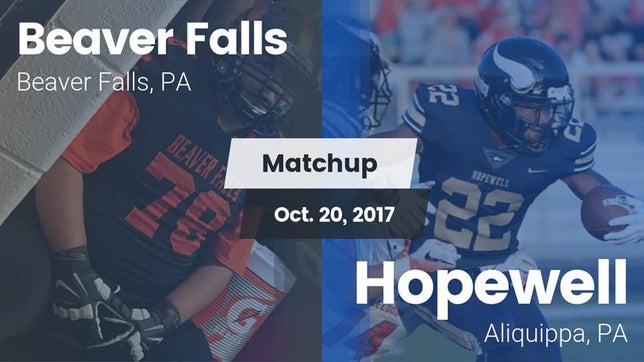 Watch this highlight video of the Beaver Falls (PA) football team in its game Matchup: Beaver Falls High vs. Hopewell  2017 on Oct 20, 2017