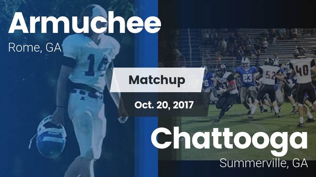 Watch this highlight video of the Armuchee (Rome, GA) football team in its game Matchup: Armuchee  vs. Chattooga  2017 on Oct 20, 2017