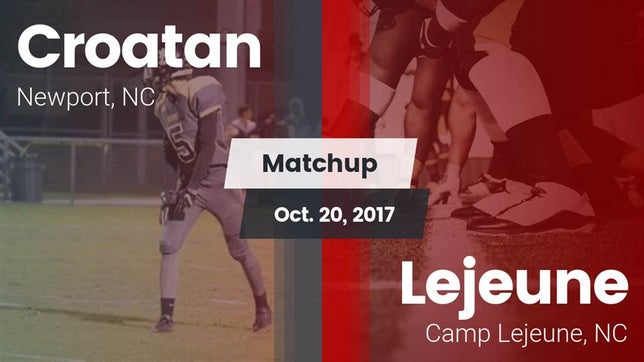 Watch this highlight video of the Croatan (Newport, NC) football team in its game Matchup: Croatan  vs. Lejeune  2017 on Oct 20, 2017