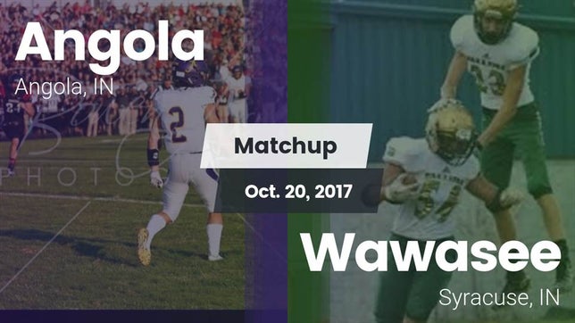 Watch this highlight video of the Angola (IN) football team in its game Matchup: Angola  vs. Wawasee  2017 on Oct 20, 2017