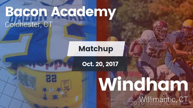 Watch this highlight video of the Bacon Academy (Colchester, CT) football team in its game Matchup: Bacon Academy High vs. Windham  2017 on Oct 20, 2017