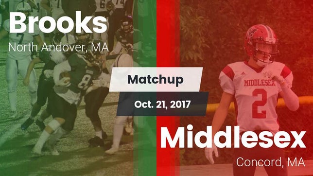 Watch this highlight video of the Brooks (North Andover, MA) football team in its game Matchup: Brooks  vs. Middlesex  2017 on Oct 21, 2017