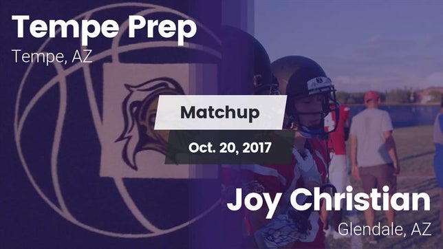 Watch this highlight video of the Tempe Prep (Tempe, AZ) football team in its game Matchup: Tempe Prep vs. Joy Christian  2017 on Oct 20, 2017