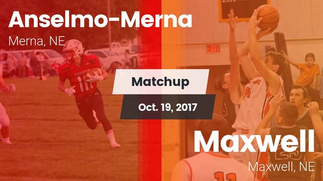 Watch this highlight video of the Anselmo-Merna (Merna, NE) football team in its game Matchup: Anselmo-Merna vs. Maxwell  2017 on Oct 19, 2017