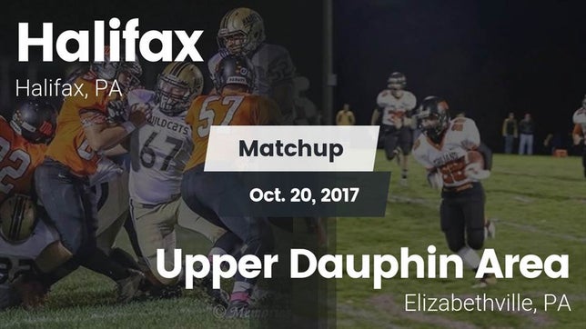 Watch this highlight video of the Halifax (PA) football team in its game Matchup: Halifax vs. Upper Dauphin Area  2017 on Oct 20, 2017