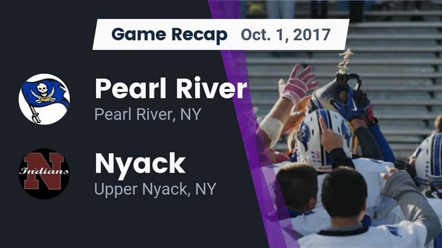 Watch this highlight video of the Pearl River (NY) football team in its game Recap: Pearl River  vs. Nyack  2017 on Oct 1, 2017