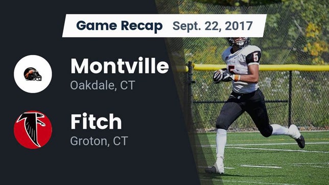 Watch this highlight video of the Montville (Oakdale, CT) football team in its game Recap: Montville  vs. Fitch  2017 on Sep 22, 2017