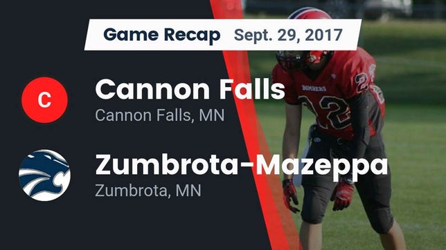 Watch this highlight video of the Cannon Falls (MN) football team in its game Recap: Cannon Falls  vs. Zumbrota-Mazeppa  2017 on Sep 29, 2017