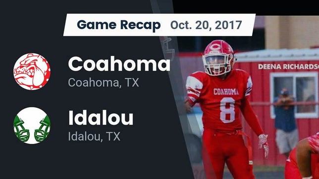 Watch this highlight video of the Coahoma (TX) football team in its game Recap: Coahoma  vs. Idalou  2017 on Oct 20, 2017
