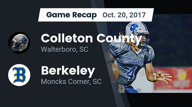 Watch this highlight video of the Colleton County (Walterboro, SC) football team in its game Recap: Colleton County  vs. Berkeley  2017 on Oct 20, 2017