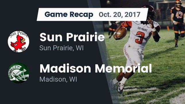 Watch this highlight video of the Sun Prairie (WI) football team in its game Recap: Sun Prairie vs. Madison Memorial  2017 on Oct 20, 2017