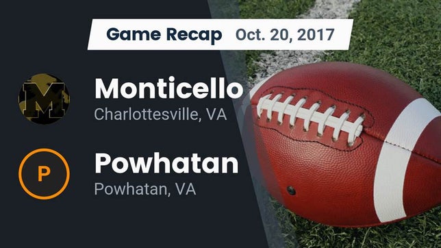 Watch this highlight video of the Monticello (Charlottesville, VA) football team in its game Recap: Monticello  vs. Powhatan  2017 on Oct 20, 2017