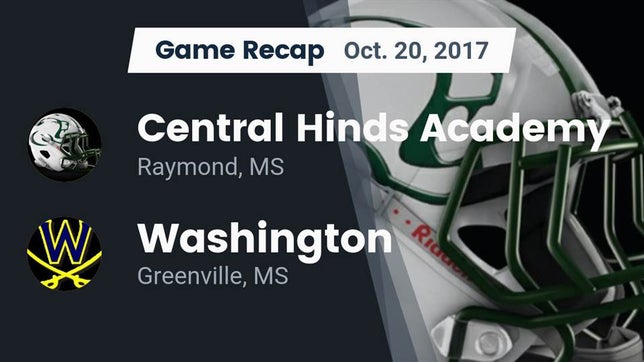 Watch this highlight video of the Central Hinds Academy (Raymond, MS) football team in its game Recap: Central Hinds Academy  vs. Washington  2017 on Oct 20, 2017
