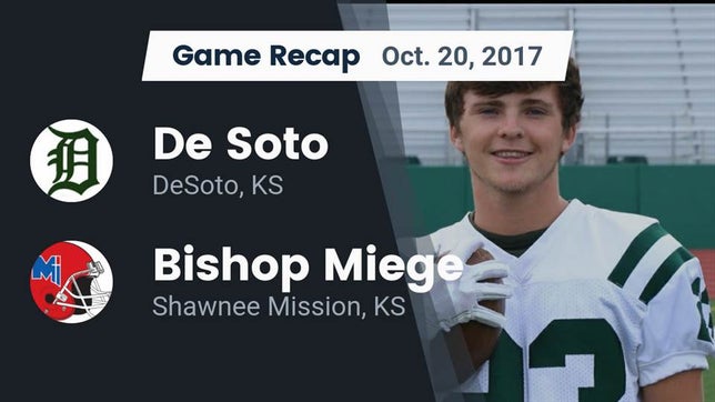 Watch this highlight video of the De Soto (KS) football team in its game Recap: De Soto  vs. Bishop Miege  2017 on Oct 20, 2017