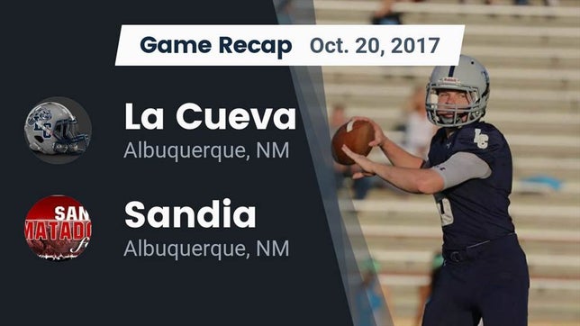 Watch this highlight video of the La Cueva (Albuquerque, NM) football team in its game Recap: La Cueva vs. Sandia  2017 on Oct 20, 2017
