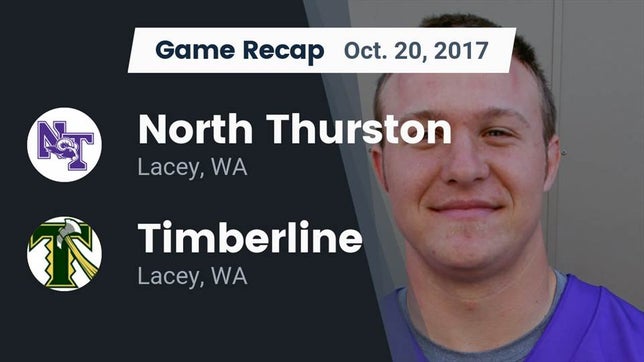 Watch this highlight video of the North Thurston (Lacey, WA) football team in its game Recap: North Thurston  vs. Timberline  2017 on Oct 20, 2017