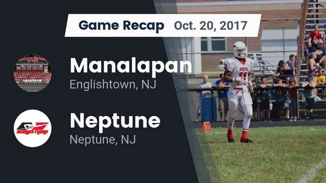 Watch this highlight video of the Manalapan (Englishtown, NJ) football team in its game Recap: Manalapan  vs. Neptune  2017 on Oct 20, 2017