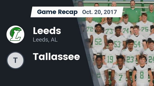 Watch this highlight video of the Leeds (AL) football team in its game Recap: Leeds  vs. Tallassee  2017 on Oct 20, 2017