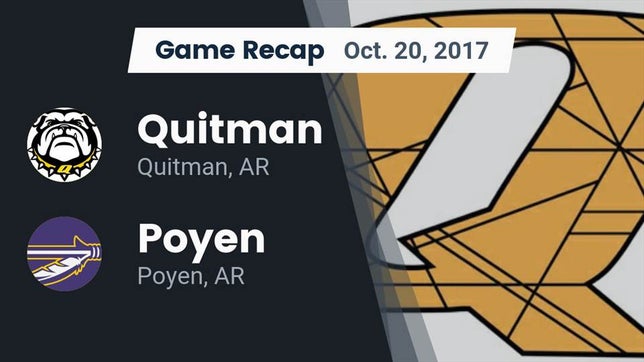 Watch this highlight video of the Quitman (AR) football team in its game Recap: Quitman  vs. Poyen  2017 on Oct 20, 2017