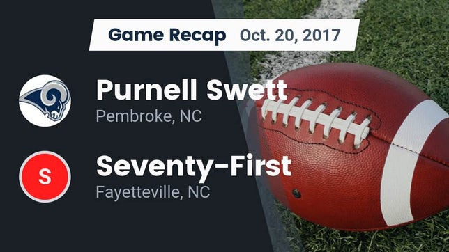 Watch this highlight video of the Purnell Swett (Pembroke, NC) football team in its game Recap: Purnell Swett  vs. Seventy-First  2017 on Oct 20, 2017