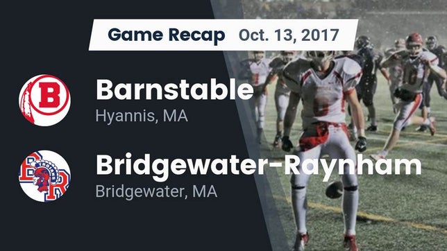 Watch this highlight video of the Barnstable (Hyannis, MA) football team in its game Recap: Barnstable  vs. Bridgewater-Raynham  2017 on Oct 13, 2017