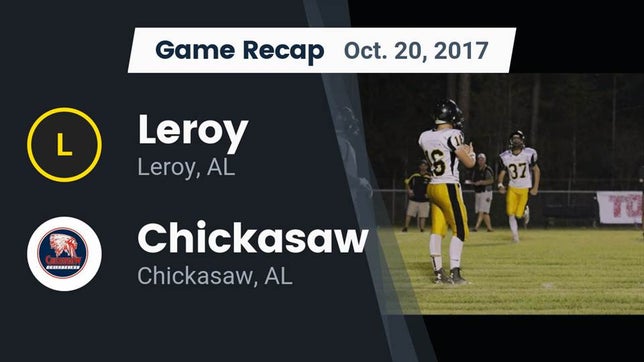 Watch this highlight video of the Leroy (AL) football team in its game Recap: Leroy  vs. Chickasaw  2017 on Oct 20, 2017