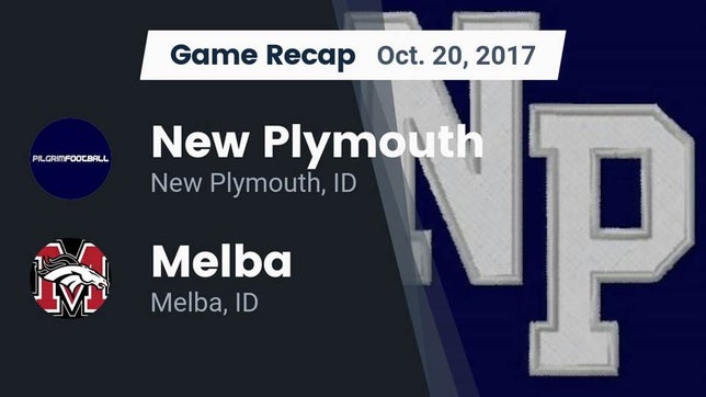Watch this highlight video of the New Plymouth (ID) football team in its game Recap: New Plymouth  vs. Melba  2017 on Oct 20, 2017