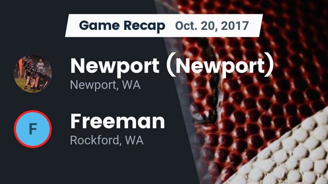Watch this highlight video of the Newport (WA) football team in its game Recap: Newport  (Newport) vs. Freeman  2017 on Oct 20, 2017