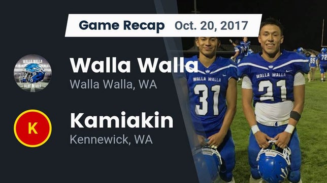 Watch this highlight video of the Walla Walla (WA) football team in its game Recap: Walla Walla  vs. Kamiakin  2017 on Oct 20, 2017