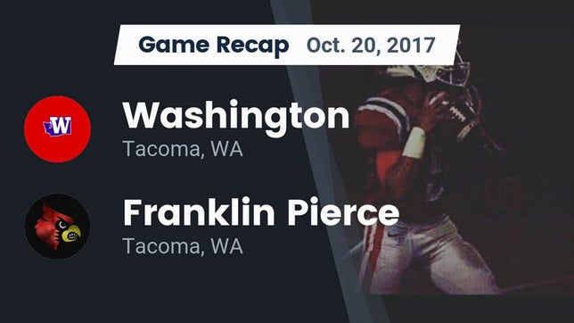 Watch this highlight video of the Washington (Tacoma, WA) football team in its game Recap: Washington  vs. Franklin Pierce  2017 on Oct 20, 2017
