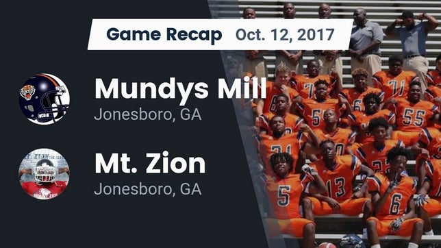 Watch this highlight video of the Mundy's Mill (Jonesboro, GA) football team in its game Recap: Mundys Mill  vs. Mt. Zion  2017 on Oct 12, 2017