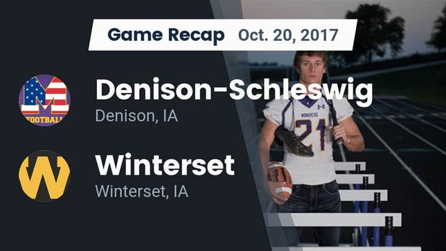 Watch this highlight video of the Denison-Schleswig (Denison, IA) football team in its game Recap: Denison-Schleswig  vs. Winterset  2017 on Oct 20, 2017