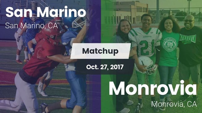 Watch this highlight video of the San Marino (CA) football team in its game Matchup: San Marino High vs. Monrovia  2017 on Oct 27, 2017