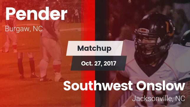Watch this highlight video of the Pender (Burgaw, NC) football team in its game Matchup: Pender vs. Southwest Onslow  2017 on Oct 27, 2017