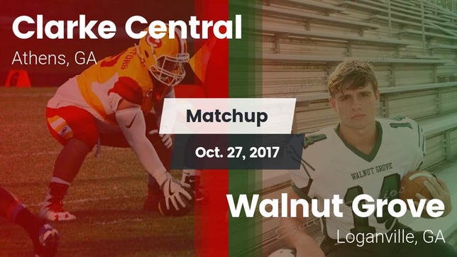 Watch this highlight video of the Clarke Central (Athens, GA) football team in its game Matchup: Clarke Central vs. Walnut Grove  2017 on Oct 27, 2017