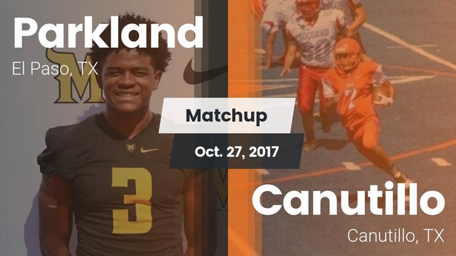 Watch this highlight video of the Parkland (El Paso, TX) football team in its game Matchup: Parkland vs. Canutillo  2017 on Oct 27, 2017