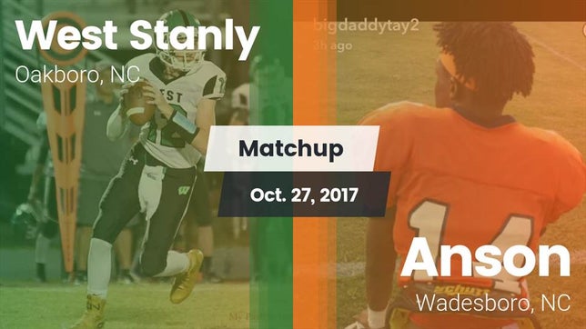 Watch this highlight video of the West Stanly (Oakboro, NC) football team in its game Matchup: West Stanly vs. Anson  2017 on Oct 27, 2017