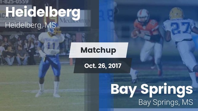 Watch this highlight video of the Heidelberg (MS) football team in its game Matchup: Heidelberg High vs. Bay Springs  2017 on Oct 27, 2017