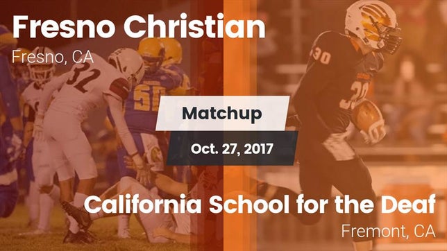 Watch this highlight video of the Fresno Christian (Fresno, CA) football team in its game Matchup: Fresno Christian vs. California School for the Deaf 2017 on Oct 27, 2017