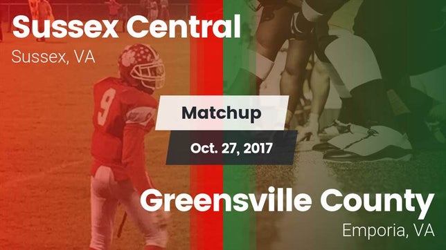 Watch this highlight video of the Sussex Central (Sussex, VA) football team in its game Matchup: Sussex Central vs. Greensville County  2017 on Oct 27, 2017