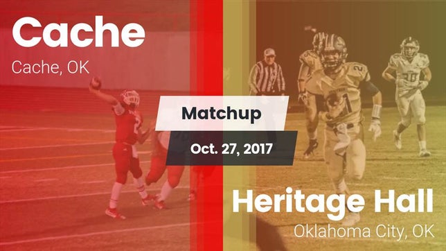 Watch this highlight video of the Cache (OK) football team in its game Matchup: Cache  vs. Heritage Hall  2017 on Oct 27, 2017