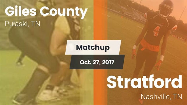 Watch this highlight video of the Giles County (Pulaski, TN) football team in its game Matchup: Giles County vs. Stratford  2017 on Oct 27, 2017