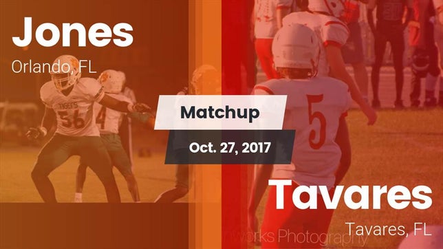 Watch this highlight video of the Jones (Orlando, FL) football team in its game Matchup: Jones  vs. Tavares  2017 on Oct 27, 2017